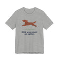 Field Spaniel Sink Was Never An Option Tee