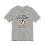 Kooikerhondje Doesn't Get Along With Everybody Tee