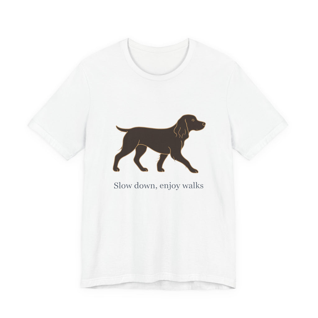 Boykin Spaniel Slow Down Enjoy Walks Tee