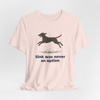 Curly-Coated Retriever Sink Was Never An Option Tee