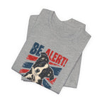 Border Collie Be Alert We Need More Lerts Tee