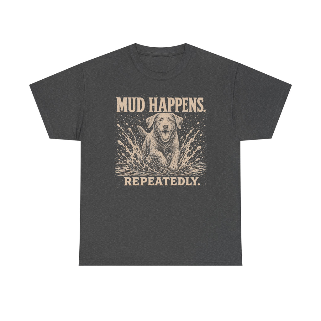 Mud Happens Labrador T-Shirt