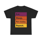 Eat Sleep Pet Vizslas Repeat T-Shirt