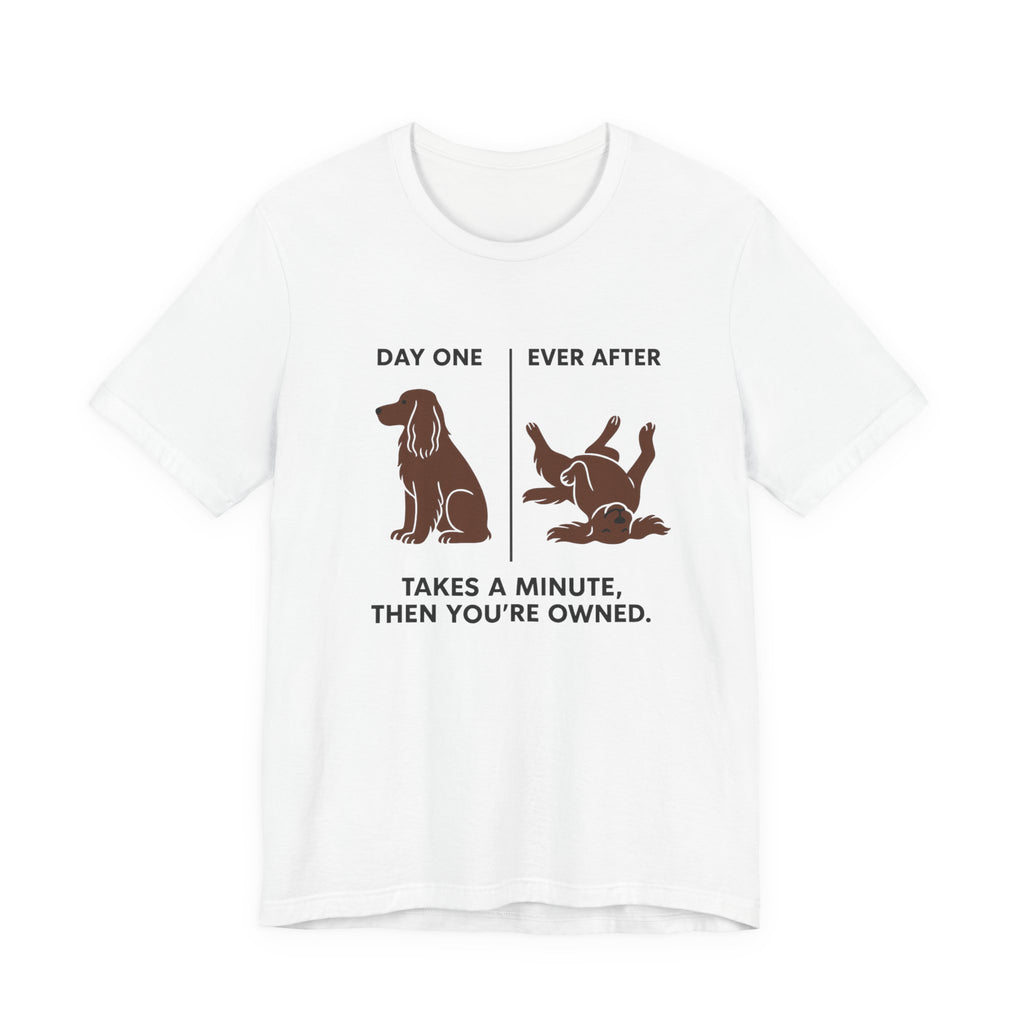 Field Spaniel Then You're Owned Tee