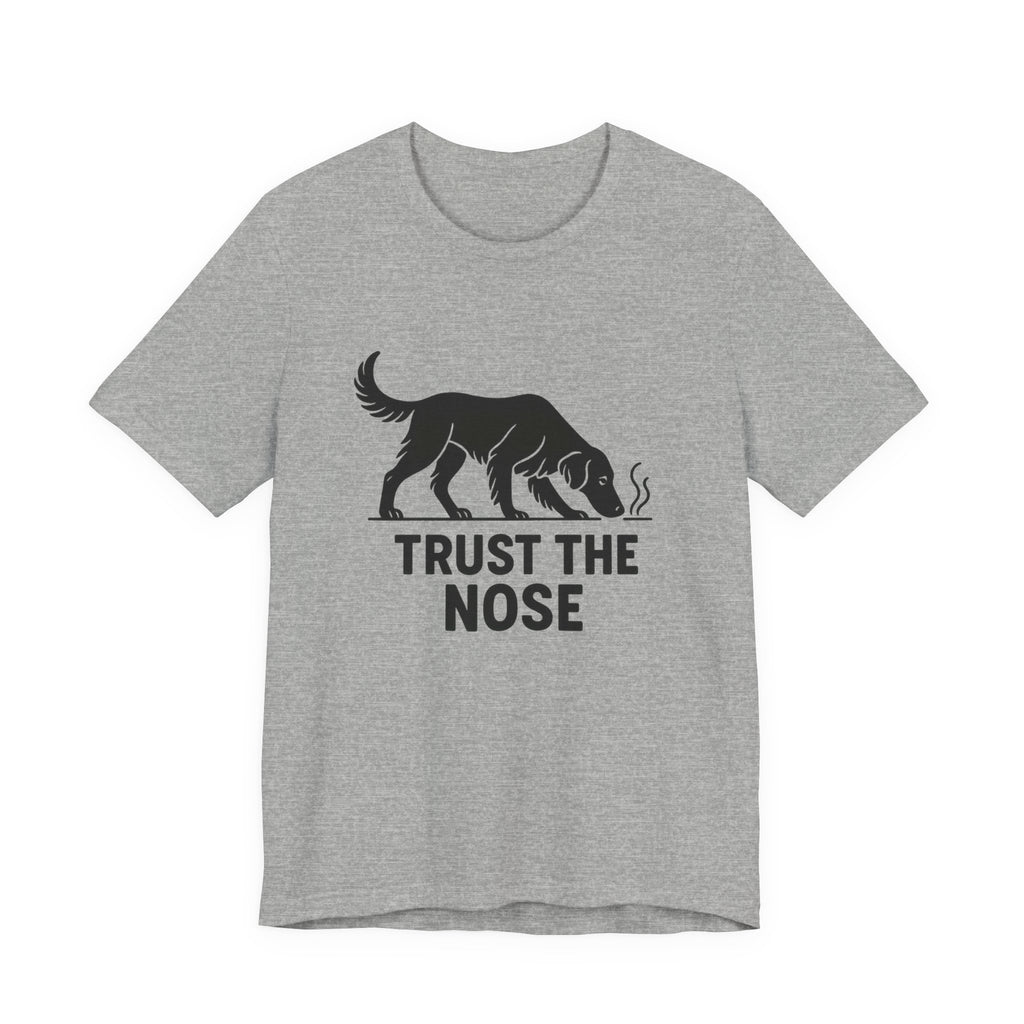Flat-Coat Trust the Nose Tee