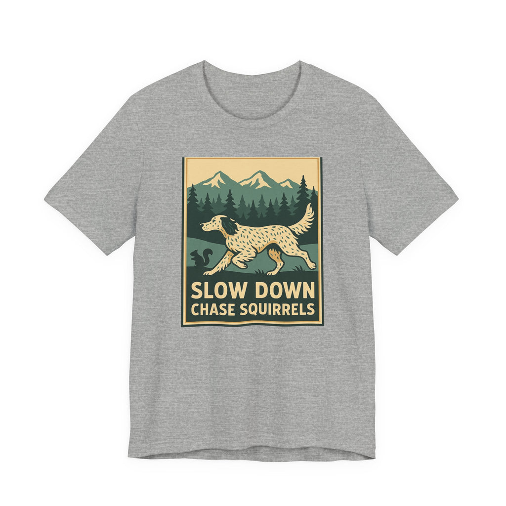 English Setter Chase Squirrels Tee