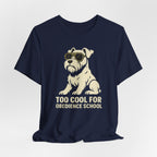 Too Cool for Obedience School Schnauzer T-Shirt
