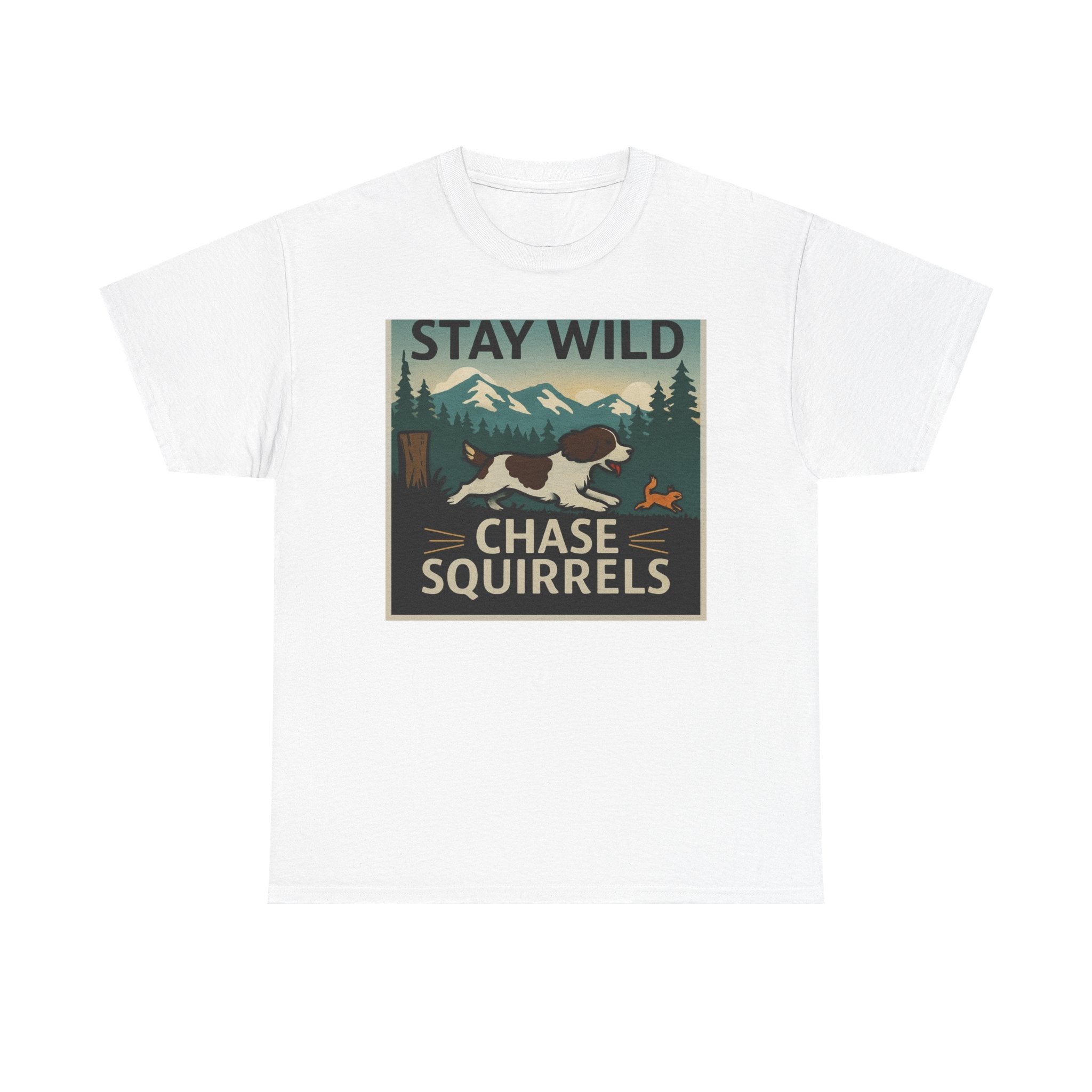 Stay Wild Chase Squirrels Springer T-Shirts