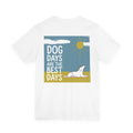Dog Days Are the Best Days Back Print Tee in White, back