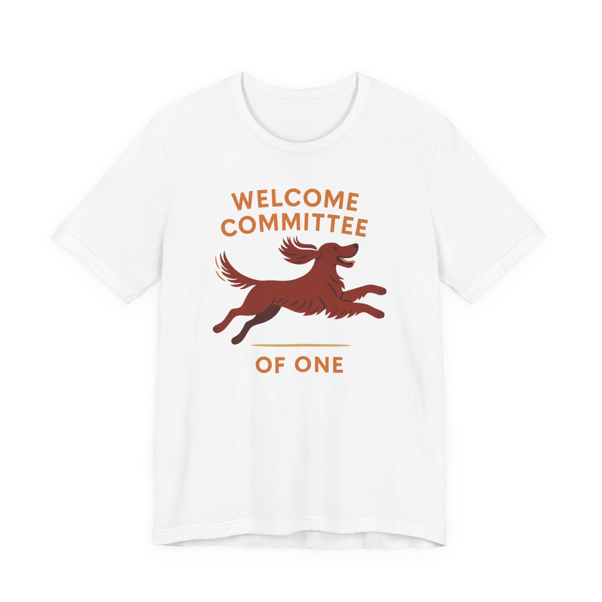 Irish Setter Welcome Committee of One Tee