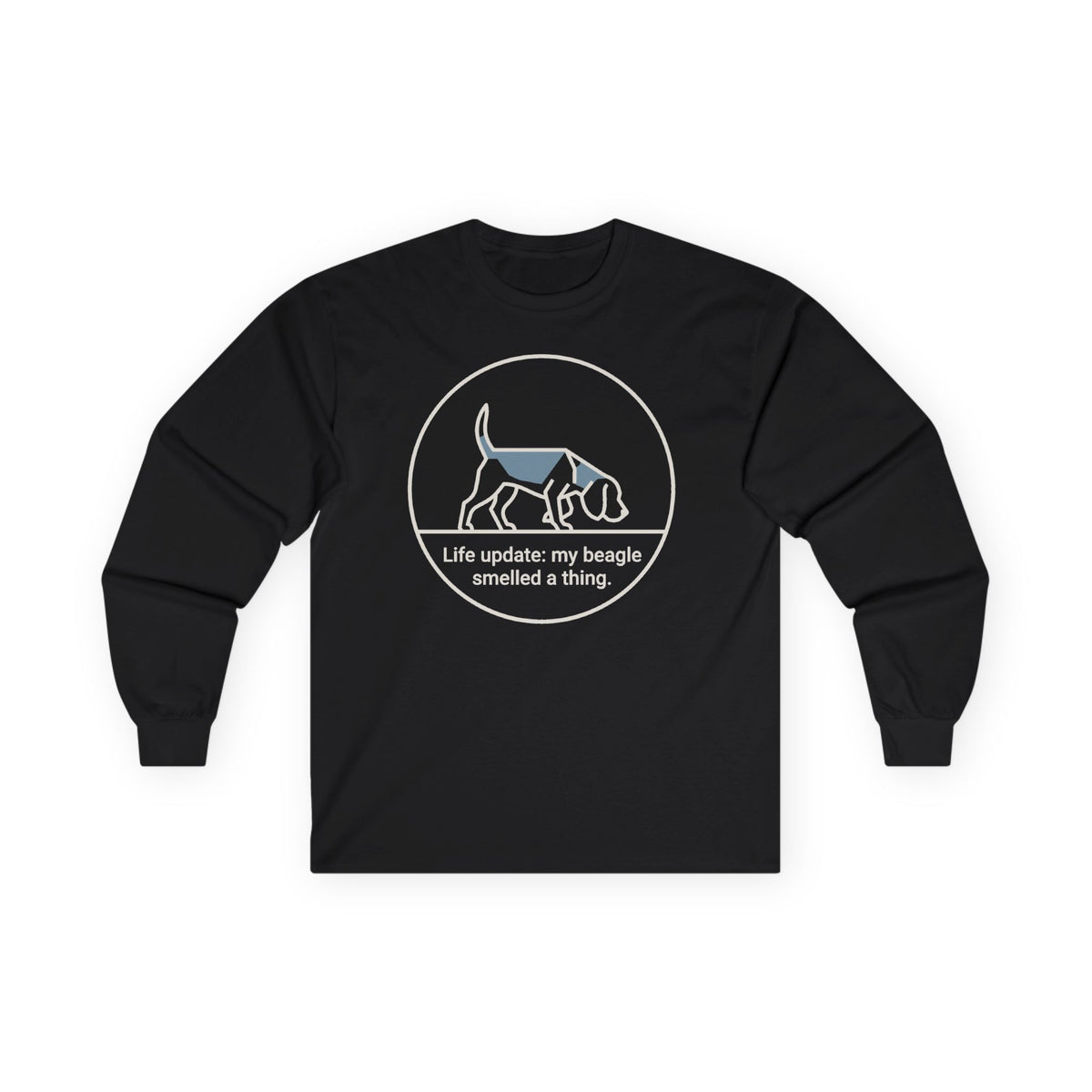 Beagle Smelled A Thing Long Sleeve Tee in Black