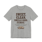 Greyhound Sweet Clean Smells Good Funny Tee