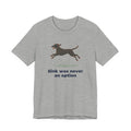 Curly-Coated Retriever Sink Was Never An Option Tee