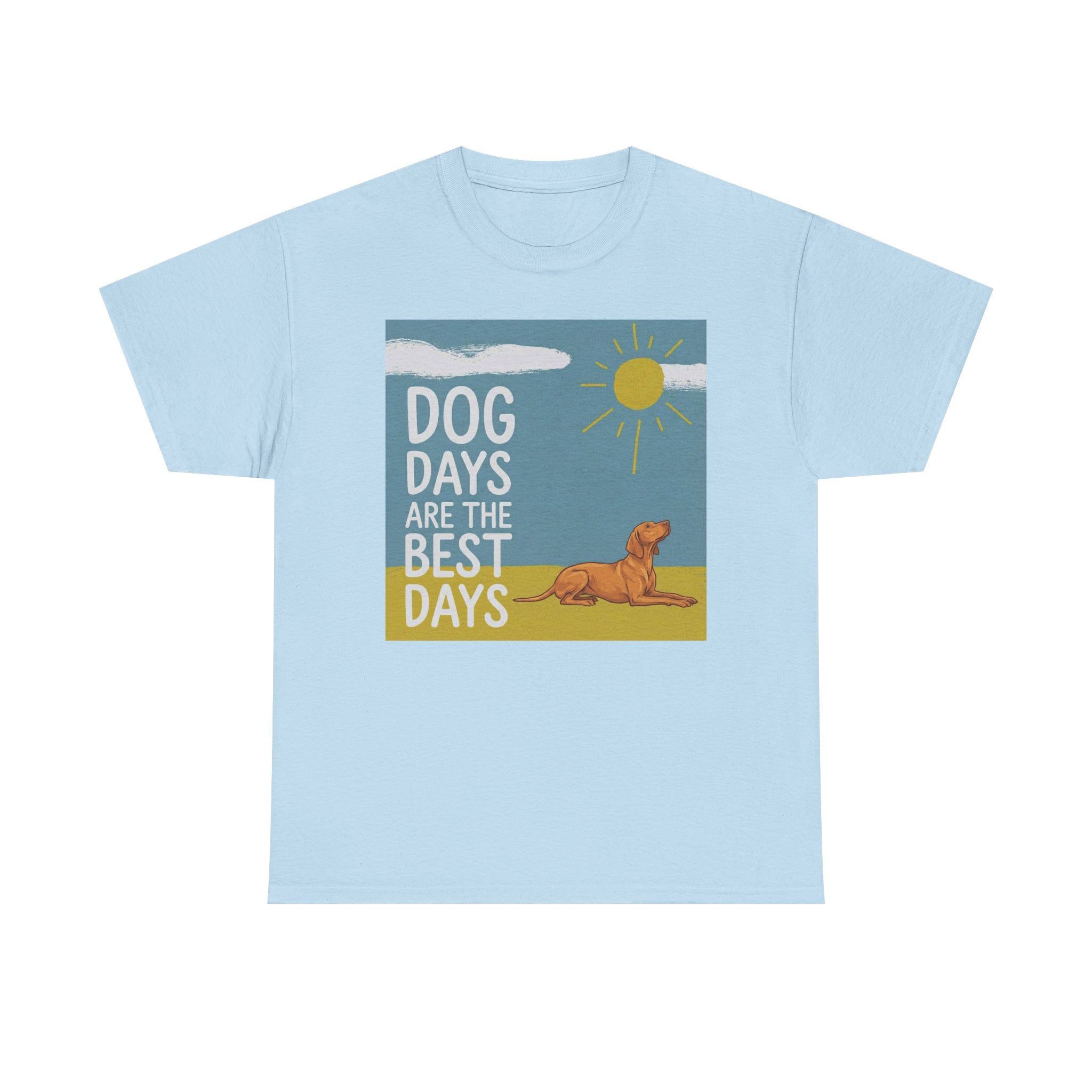 Dog Days are the Best Days with Vizsla T-Shirt