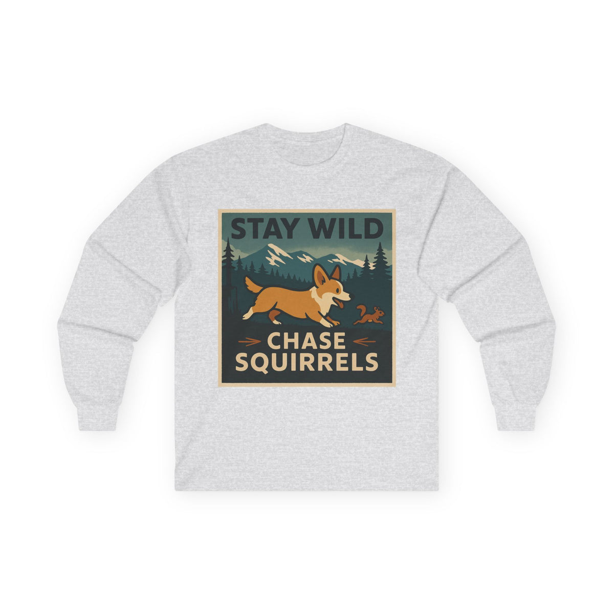 Stay Wild Chase Squirrels Corgi Long Sleeve Tee in Ash