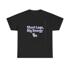 Short Legs Big Energy with a Corgi Image T-Shirt