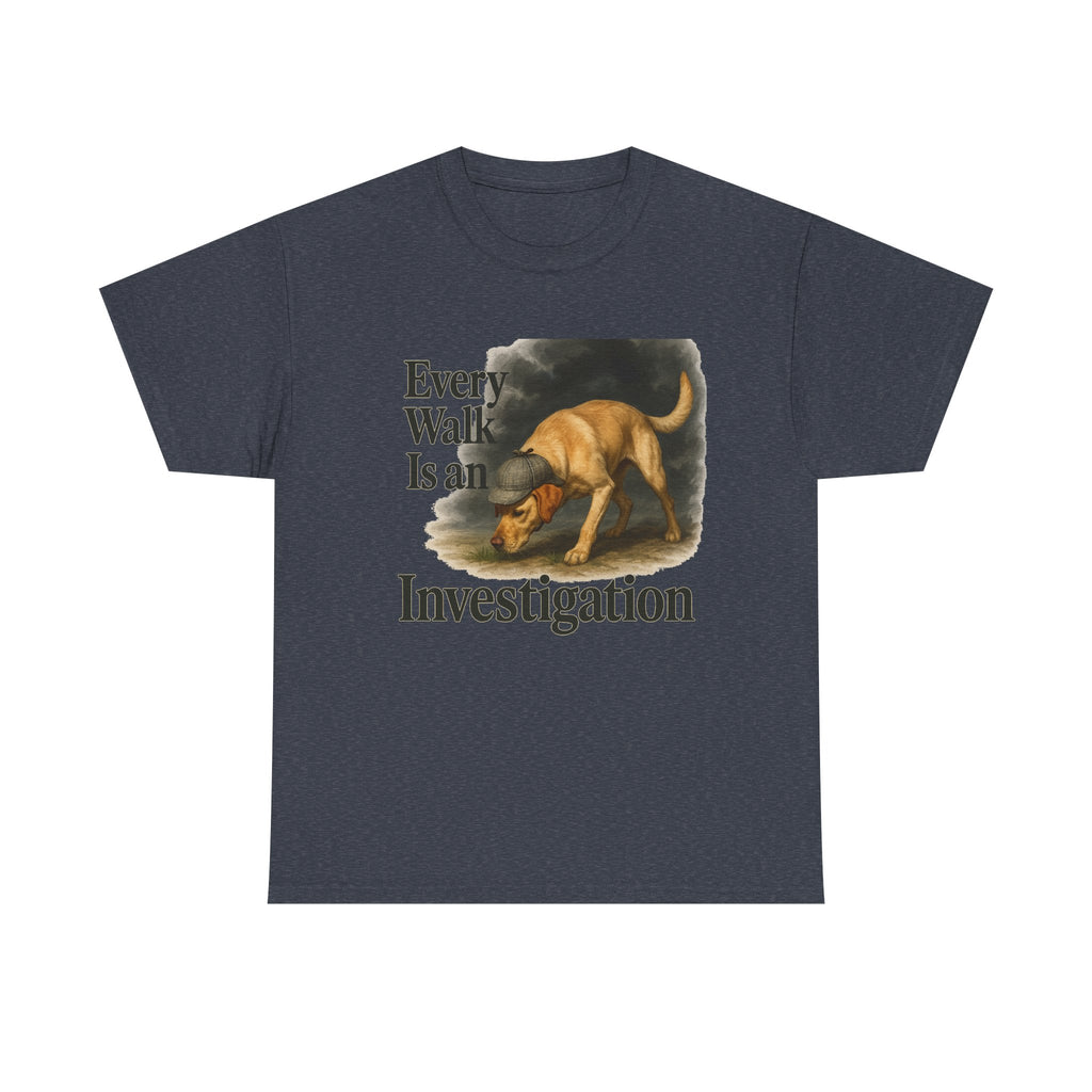 Every Walk Is An Investigation T-Shirts
