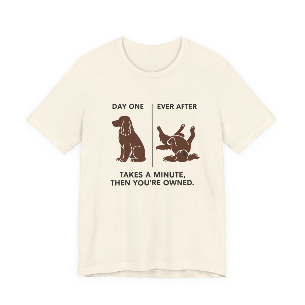Field Spaniel Then You're Owned Tee