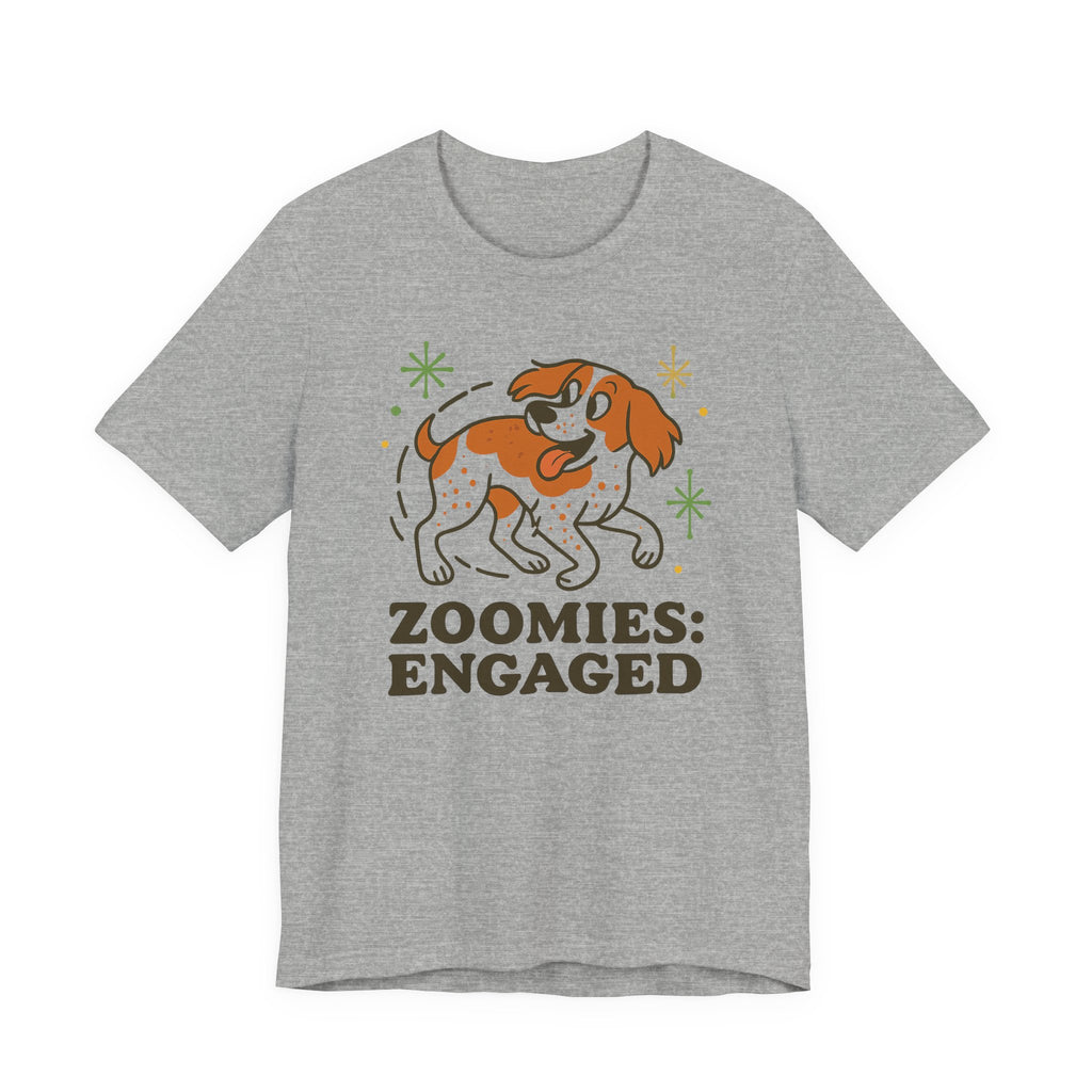 Brittany Spaniel Zoomies Engaged Tee
