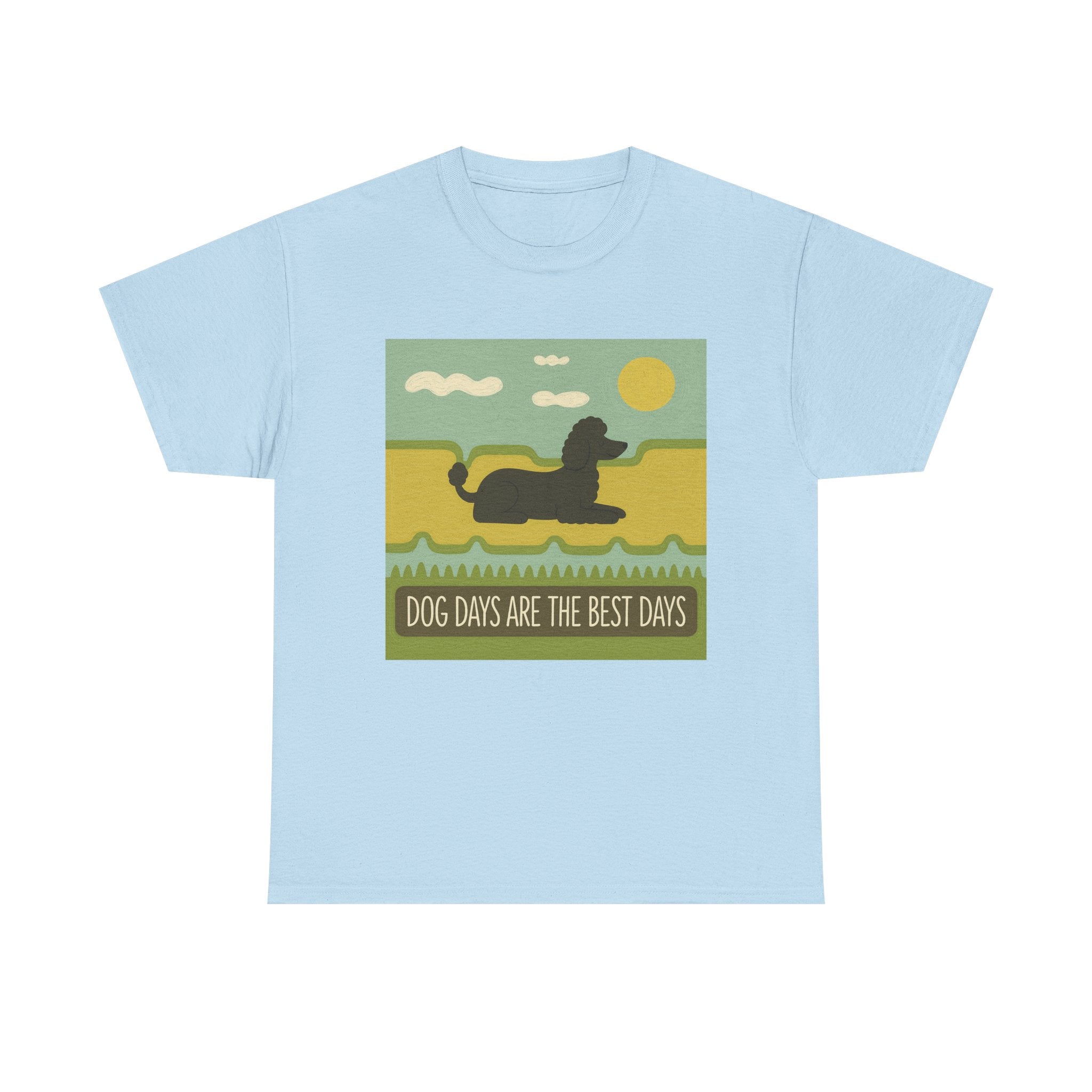 Dog Days Are the Best Days Poodle T-Shirt