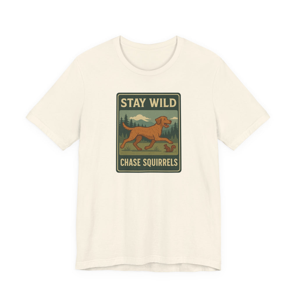 Wirehaired Vizsla Stay Wild Chase Squirrels Tee