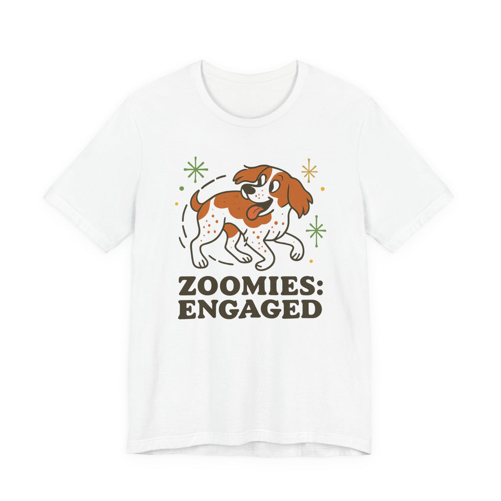 Brittany Spaniel Zoomies Engaged Tee