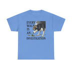 Every Walk is an Investigation Dog Detective Husky T-Shirt