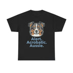 Alert. Acrobatic. Aussie. Graphic T-shirt