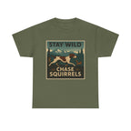 Stay Wild Chase Squirrels GSP T-Shirts