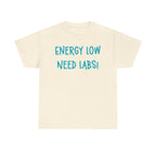 Energy Low Need Labs T-Shirt
