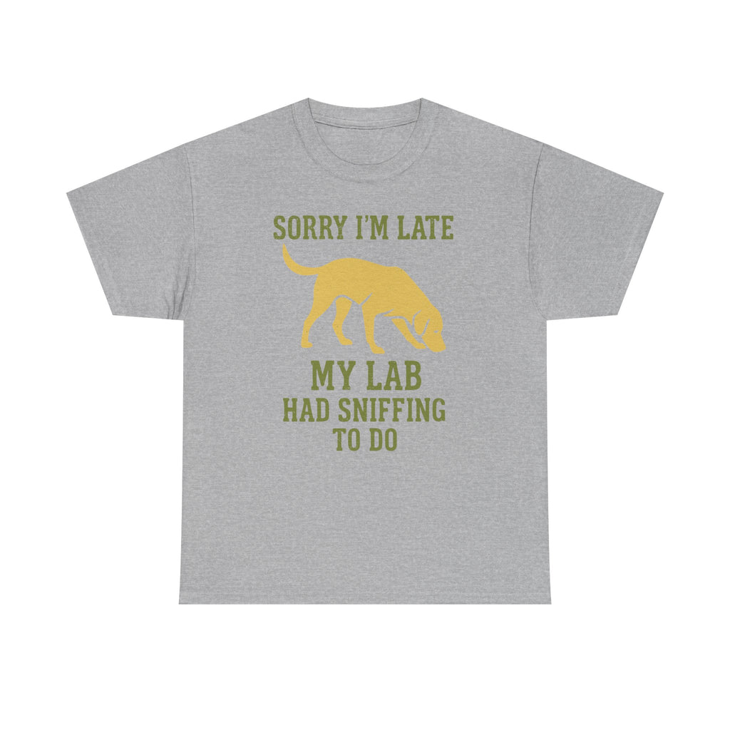 Sorry I am Late T-Shirt