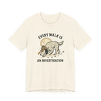 English Setter Every Walk Is an Investigation Tee