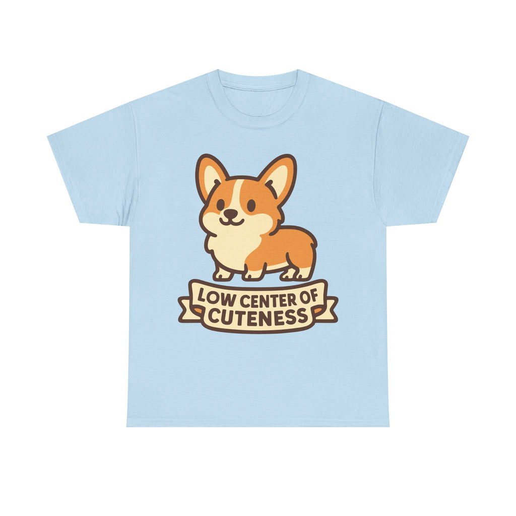 "Low Center of Cuteness" Corgi T-shirt