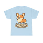 "Low Center of Cuteness" Corgi T-shirt
