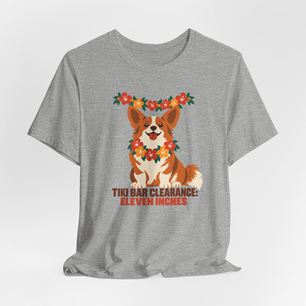 Tiki Bar Clearance Eleven Inches Corgi T-Shirt