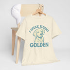 Golden Retriever "I Speak Fluent Golden" T-shirt