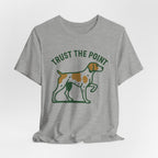 Brittany Spaniel Trust the Point Tee