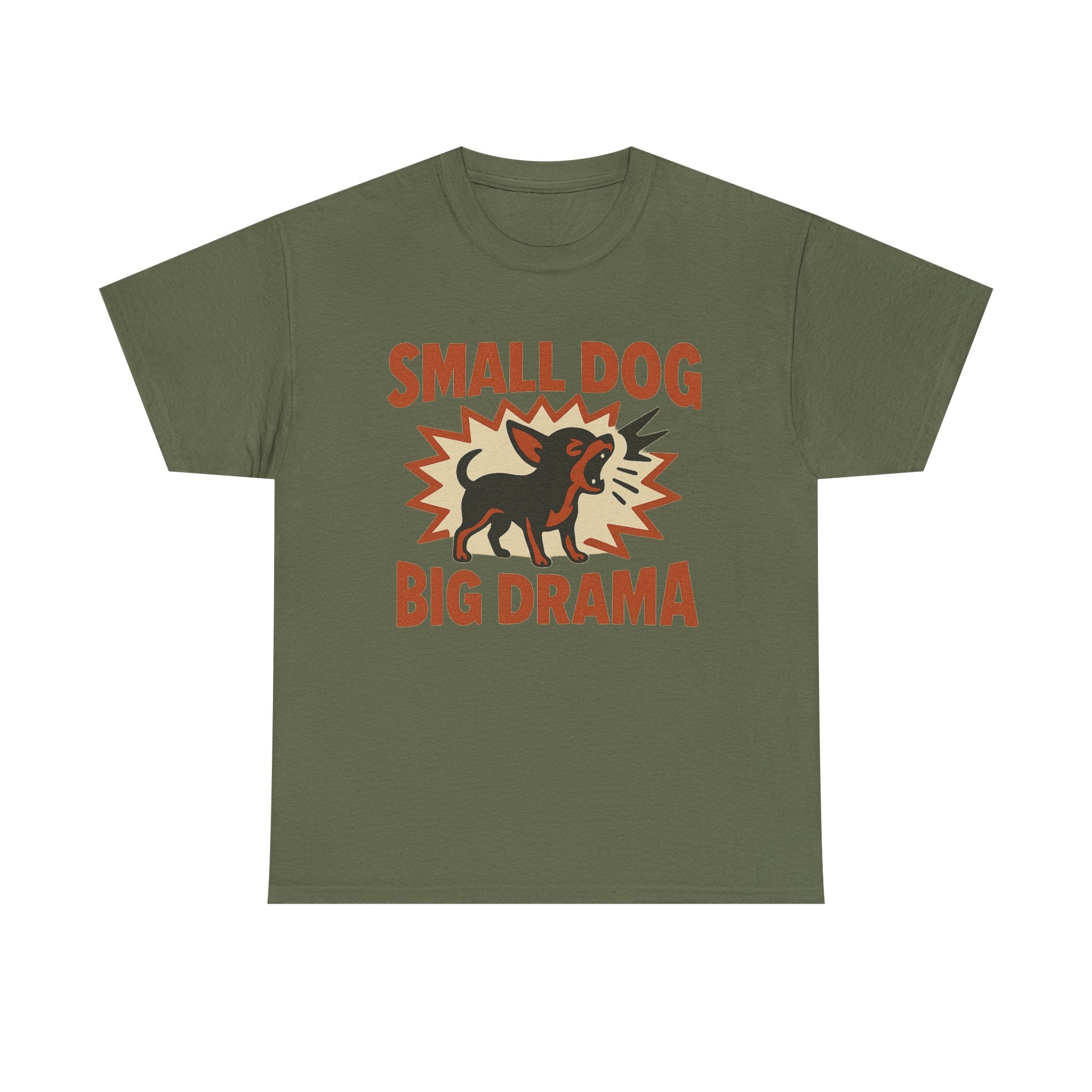Small Dog Big Drama Chihuahua T-Shirt