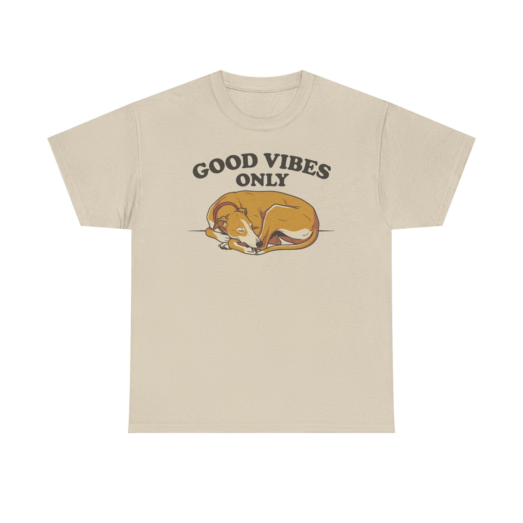 The Good Vibes Only Greyhound T-Shirt