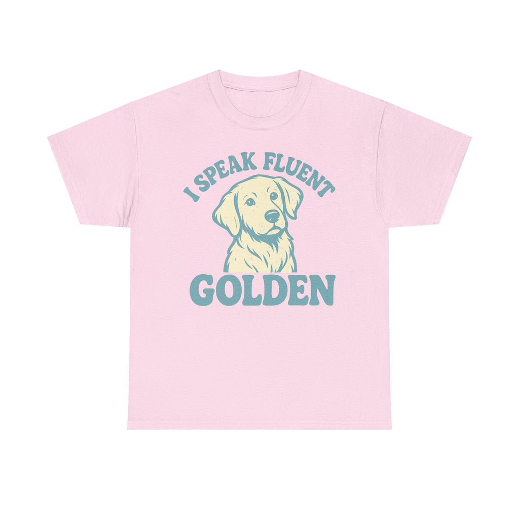 I Speak Fluent Golden T-Shirt