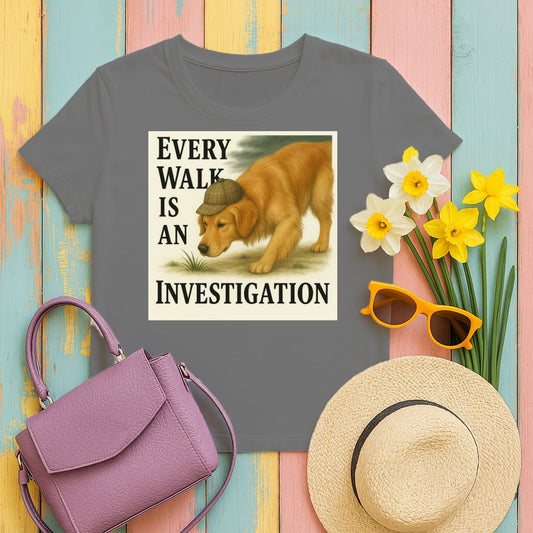 Every Walk Is an Investigation T-shirt product