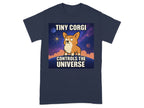 Tiny Corgi Controls The Universe T-Shirt
