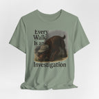 Boykin Spaniel Every Walk Is an Investigation Tee