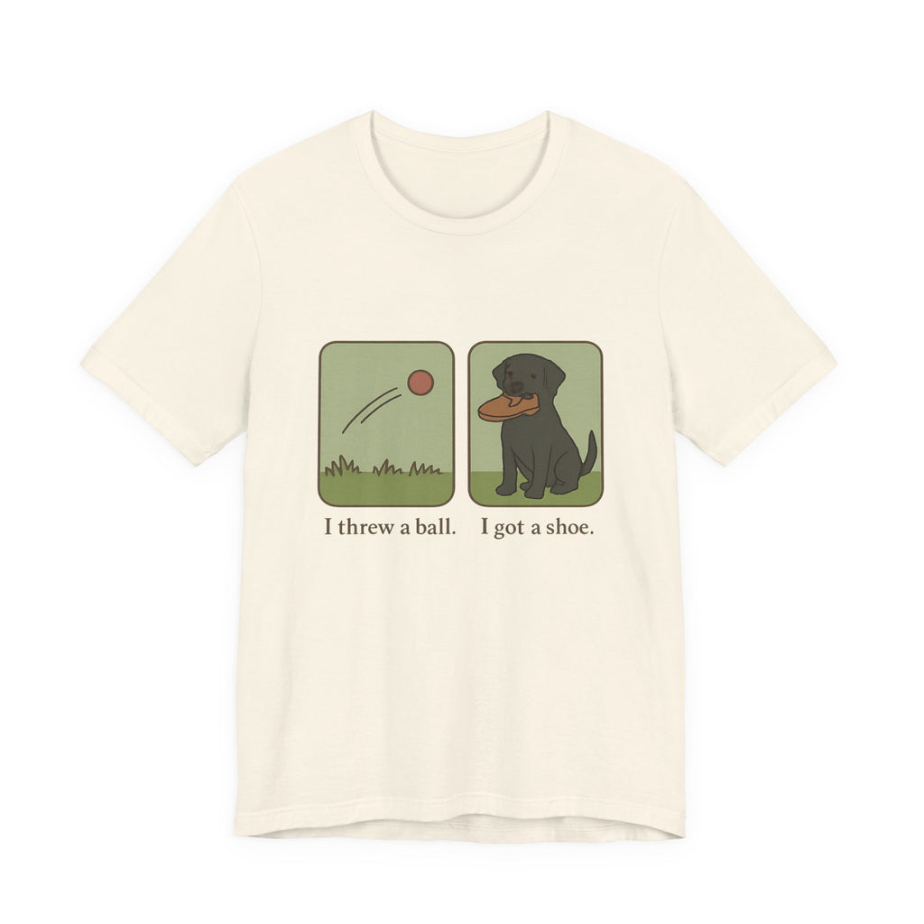 Black Lab I Threw a Ball I Got a Shoe Tee