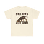 Nose Down. World Ignored. Coonhound T-shirt