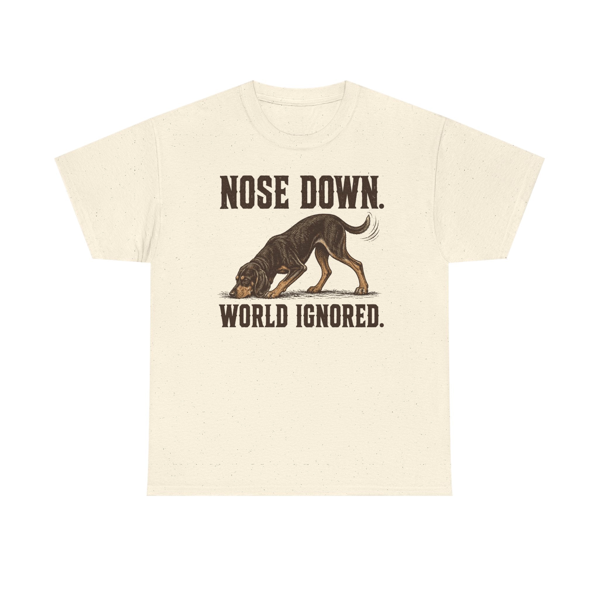Nose Down. World Ignored. Coonhound T-shirt