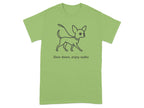 Green t-shirt with a line drawing of a chihuahua and the text "Slow down, enjoy walks".
