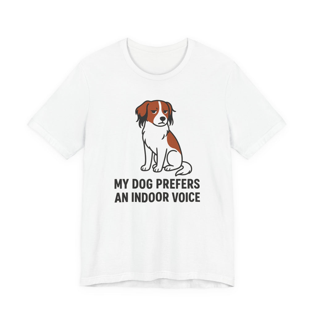 Kooikerhondje Prefers An Indoor Voice Tee
