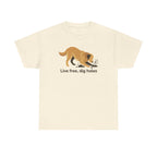 Live Free Dig Holes Golden Retriever T-Shirt
