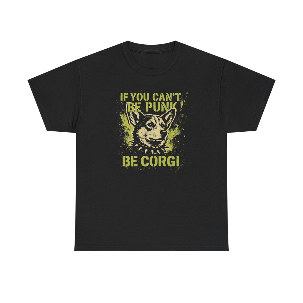 If You Can't Be Punk Be Corgi Corgi Art Design T-Shirt